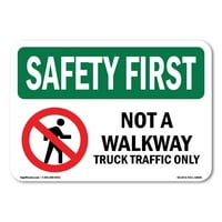 Sigurnosni znak na prvom mjestu-kamioni su zabranjeni samo pješačkom stazom