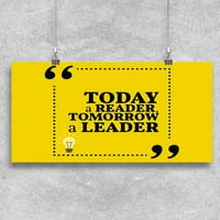 Danas je čitatelj, sutra, plakat vođe -s obzirom na Shutterstock