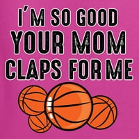 Divlji bobby tako sam dobar tvoja mama pljesne za mene košarkaški humor unise hoodie dukserica, fuschia, x-large